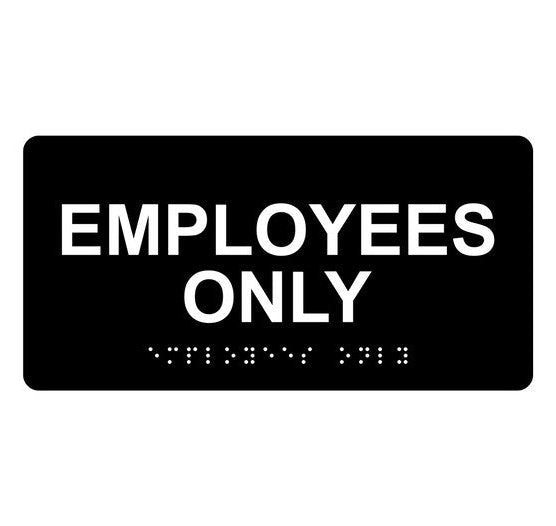 Black ADA Braille Employees Only Sign with Tactile Text